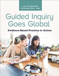 Cover: Guided Inquiry Goes Global - Libraries Unlimited Inc