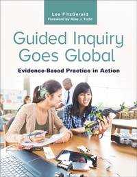 Enlarge image Cover: Guided Inquiry Goes Global - Libraries Unlimited Inc