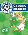 Cover: Calum's Big Break - Kelpies