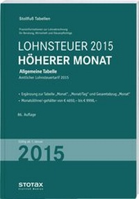 Abbildung von: Tabelle, Lohnsteuer 2015 Höherer Monat - Sonderausgabe Dezember - Stollfuß