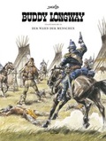 Cover: Buddy Longway Gesamtausgabe 03 - Egmont Comic Collection