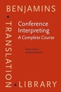 Cover: Conference Interpreting - A Complete Course - John Benjamins Publishing Company