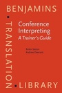 Cover: Conference Interpreting - A Trainer's Guide - John Benjamins Publishing Company
