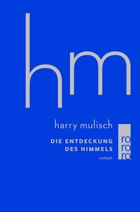 Abbildung von: Die Entdeckung des Himmels - Rowohlt Taschenbuch