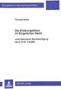 Cover: Die Erkl&auml;rungsfiktion im B&uuml;rgerlichen Recht - Peter Lang Verlag