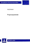 Cover: Prognosepublizit&auml;t - Peter Lang Verlag