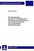 Cover: Die Neuregelung der 177-179 StGB unter besonderer Ber&uuml;cksichtigung des ehelichen Bereichs und ausl&auml;ndischer Rechtsordnungen - Peter Lang Verlag