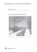 Bild: Phantastische Eisenbahn - Peter Lang Verlag