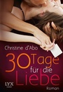 Cover: 30 Tage für die Liebe - LYX