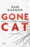 Cover: Gone Cat - Die stumme Zeugin - LYX