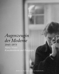 Cover: Augenzeugin der Moderne 1945-1975 Maria Netter Kunstkritikerin und Fotografin - Schwabe Verlagsgruppe AG Schwabe Verlag