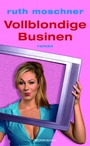 Cover: Vollblondige Businen - Wunderlich