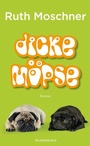 Cover: Dicke Möpse - Wunderlich