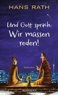 Cover: Und Gott sprach: Wir m&uuml;ssen reden! - Wunderlich