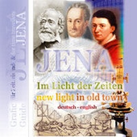 Abbildung von: GraficGuide - Jena - Im Licht der Zeiten - new light in old town - herzformat