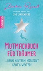 Cover: Mutmachbuch für Träumer - Scorpio Verlag