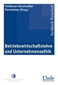 Cover: Betriebswirtschaftslehre und Unternehmensethik - Linde
