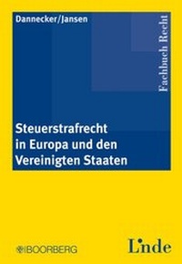 Abbildung von: Steuerstrafrecht in Europa und den Vereinigten Staaten - Linde