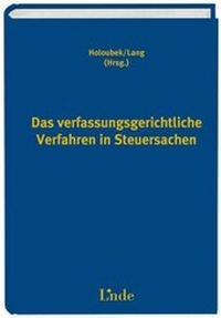 Abbildung von: Das verfassungsgerichtliche Verfahren in Steuersachen - Linde