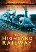 Cover: The Highland Railway - The History Press Ltd