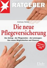 Abbildung von: Die neue Pflegeversicherung - Linde