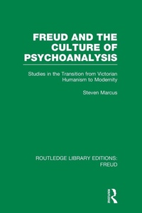 Enlarge image Cover: Freud and the Culture of Psychoanalysis (RLE: Freud) - Routledge