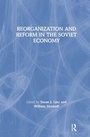 Cover: Reorganization and Reform in the Soviet Economy - M.E. Sharpe