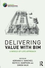 Cover: Delivering Value with BIM - Routledge