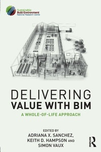 Enlarge image Cover: Delivering Value with BIM - Routledge
