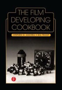 Enlarge image Cover: The Film Developing Cookbook - CRC Press