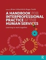 Cover: A Handbook for Interprofessional Practice in the Human Services - Routledge
