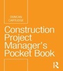 Cover: Construction Project Manager's Pocket Book - Routledge