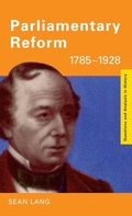Cover: Parliamentary Reform 1785-1928 - Routledge