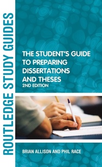 Enlarge image Cover: The Student's Guide to Preparing Dissertations and Theses - Routledge