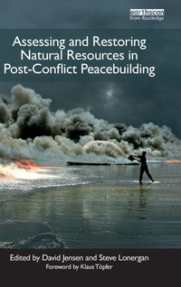 Bild: Assessing and Restoring Natural Resources In Post-Conflict Peacebuilding - Routledge