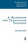 Cover: A Handbook for Translator Trainers - Routledge