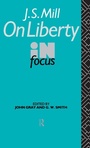 Cover: J.S. Mill's On Liberty in Focus - Routledge