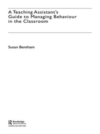 Enlarge image Cover: A Teaching Assistant's Guide to Managing Behaviour in the Classroom - Routledge