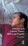 Cover: Criticism and Literary Theory 1890 to the Present - Routledge