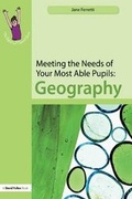 Cover: Meeting the Needs of Your Most Able Pupils: Geography - Routledge
