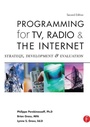 Cover: Programming for TV, Radio & The Internet - CRC Press