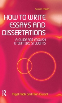 Enlarge image Cover: How to Write Essays and Dissertations - Routledge
