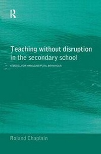 Enlarge image Cover: Teaching without Disruption in the Secondary School - Routledge