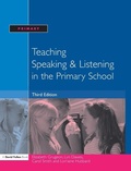Cover: Teaching Speaking and Listening in the Primary School - CRC Press