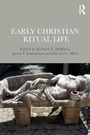 Cover: Early Christian Ritual Life - Routledge