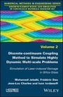 Bild: Discrete-continuum Coupling Method to Simulate Highly Dynamic Multi-scale Problems - Simulation of Laser-induced Damage in Silica Glass - Wiley