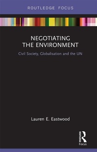 Abbildung von: Negotiating the Environment - Routledge