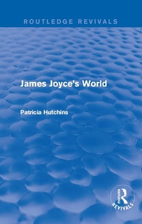 Abbildung von: James Joyce's World (Routledge Revivals) - Routledge