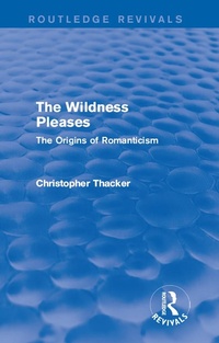 Enlarge image Cover: The Wildness Pleases (Routledge Revivals) - Routledge