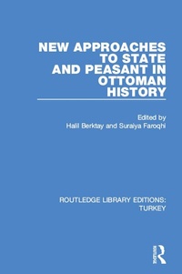 Abbildung von: New Approaches to State and Peasant in Ottoman History - Routledge